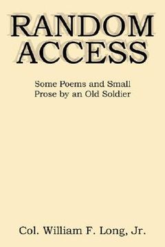 portada random access: some poems and small prose by an old soldier (en Inglés)