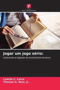 portada Jogar um Jogo Sério:  Explorando as Ligações do Envolvimento do Aluno