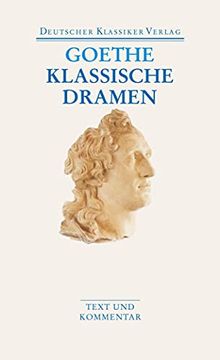 portada Klassische Dramen: Iphigenie auf Tauris / Egmont / Torquato Tasso (en Alemán)