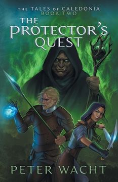 portada The Protector's Quest: The Tales of Caledonia, Book 2 (in English)