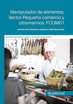 portada Manipulador de Alimentos. Sector Pequeño Comercio y Ultramarinos. Fcom01 (in Spanish)