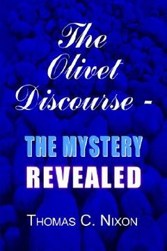 portada the olivet discourse - the mystery revealed