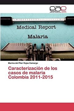 portada Caracterización de los Casos de Malaria Colombia 2011-2015