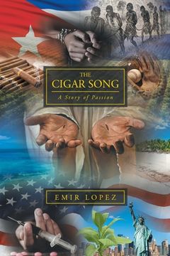 portada The Cigar Song: A Story of Passion (in English)