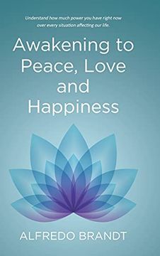 portada Awakening to Peace, Love and Happiness (in English)