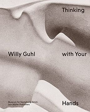portada Willy Guhl Thinking With Your Hands