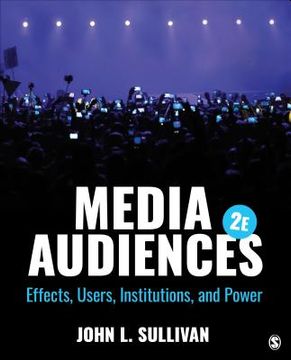 portada Media Audiences: Effects, Users, Institutions, and Power (in English)