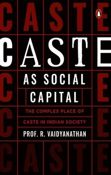 portada Caste as Social Capital: The Complex Place of Caste in Indian Society (en Inglés)