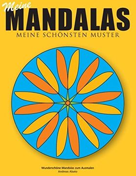 portada Meine Mandalas - Meine Schonsten Muster - Wunderschone Mandalas Zum Ausmalen (German Edition)