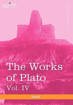 portada the works of plato, vol. iv (in 4 volumes): charmides, lysis, other dialogues & the laws (en Inglés)