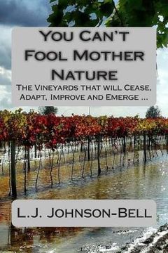 portada You Can't Fool Mother Nature: Wine and Climate Change