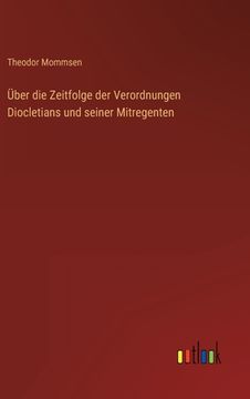 portada Über die Zeitfolge der Verordnungen Diocletians und seiner Mitregenten (in German)