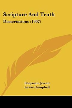 portada scripture and truth: dissertations (1907)