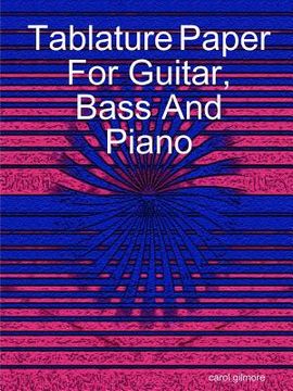 portada Tablature Paper For Guitar Bass And Piano (en Inglés)