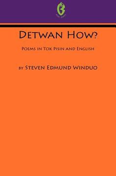 portada detwan how? poems in tok pisin and english (buai series, 6) (en Inglés)