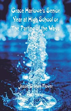 portada Grace Harlowe's Senior Year at High School: The Parting of the Ways (en Inglés)