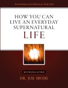 portada How You Can Live an Everyday Supernatural Life