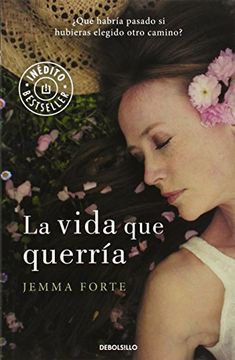 La Vida Que Querría (best Seller, Band 26200)