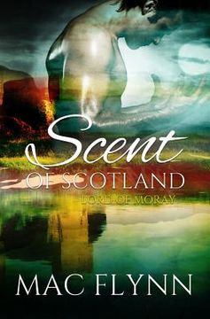 portada Scent of Scotland: Lord of Moray (Scottish Werewolf Shifter Romance) (en Inglés)