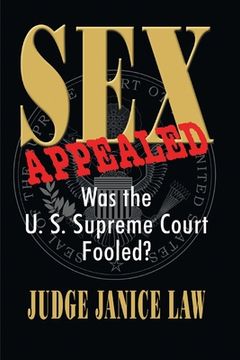 portada Sex Appealed Was the Supreme Court Fooled? (in English)