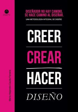 portada Diseñador no hay Camino, se Hace Camino al Diseñar (in Spanish)