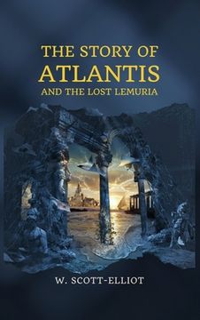 portada The Story of Atlantis: and The Lost Lemuria (en Inglés)