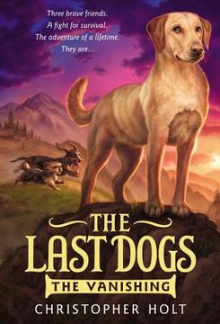 portada the last dogs: the vanishing (in English)