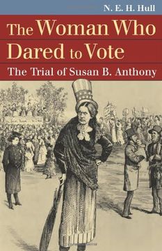 portada The Woman who Dared to Vote: The Trial of Susan b. Anthony (Landmark law Cases & American Society) (en Inglés)