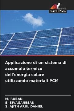 portada Applicazione di un sistema di accumulo termico dell'energia solare utilizzando materiali PCM (en Italiano)