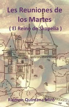 portada Las Reuniones de los Martes: El Reino de Skopelia (in Spanish)