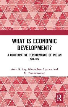 portada What is Economic Development? A Comparative Performance of Indian States (in English)