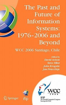portada the past and future of information systems: 1976 -2006 and beyond: ifip 19th world computer congress, tc-8, information system stream, august 21-23, 2 (en Inglés)