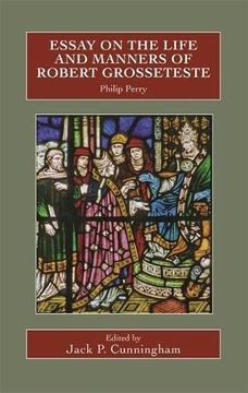portada Essay on the Life and Manners of Robert Grosseteste (Catholic Record Society: Records Series, 89) (en Inglés)