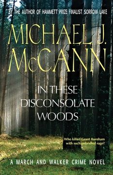 portada In These Disconsolate Woods: A March and Walker Crime Novel (in English)