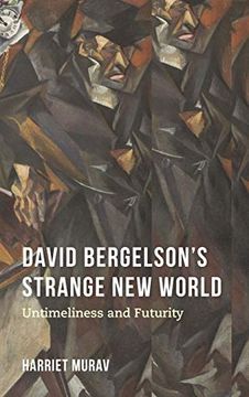 portada David Bergelson's Strange new World: Untimeliness and Futurity (Jews in Eastern Europe) (en Inglés)