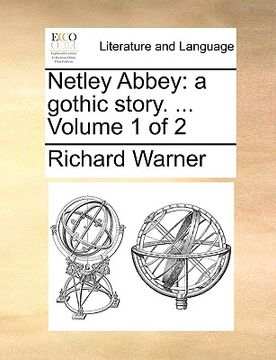 portada netley abbey: a gothic story. ... volume 1 of 2 (en Inglés)