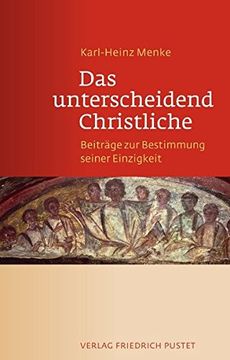 portada Das Unterscheidend Christliche: Beiträge zur Bestimmung Seiner Einzigkeit (en Alemán)