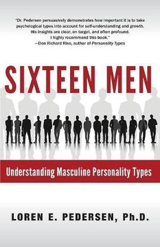 portada Sixteen Men: Understanding Masculine Personality Types (en Inglés)