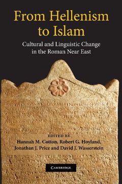 portada From Hellenism to Islam Hardback: Cultural and Linguistic Change in the Roman Near East (en Inglés)