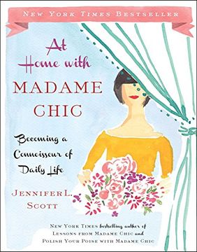 portada At Home with Madame Chic: Becoming a Connoisseur of Daily Life (in English)