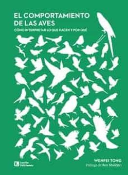 portada El Comportamiento de las Aves: Cómo Interpretar lo que Hacen y por qué (Otros Naturaleza) (in Spanish)