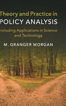 portada Theory and Practice in Policy Analysis: Including Applications in Science and Technology (en Inglés)