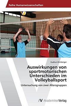 portada Auswirkungen von sportmotorischen Unterschieden im Volleyballsport: Untersuchung von zwei Altersgruppen