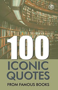 portada 100 Iconic Quotes from Famous Books 