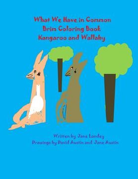 portada Kangaroo and Wallaby: What We Have in Common Brim Coloring Book