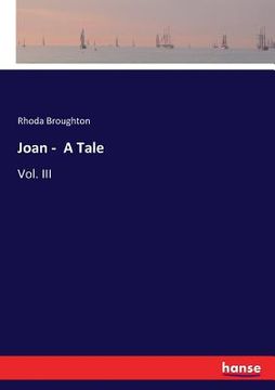 portada Joan - A Tale: Vol. III (in English)