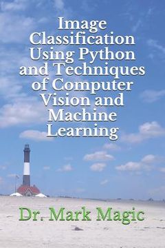 portada Image Classification Using Python and Techniques of Computer Vision and Machine Learning (en Inglés)
