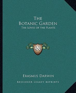 portada the botanic garden: the loves of the plants (en Inglés)