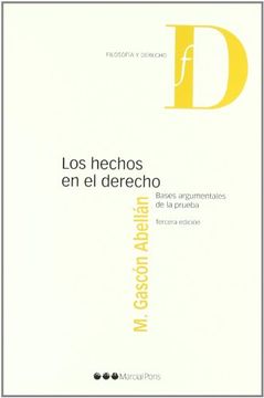 portada Los Hechos en el Derecho. Bases Argumentales de la Prueba (r) (3A. Edic. 2010) (in Spanish)