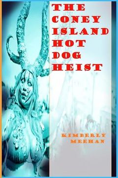 portada The Coney Island Hot Dog Heist (in English)